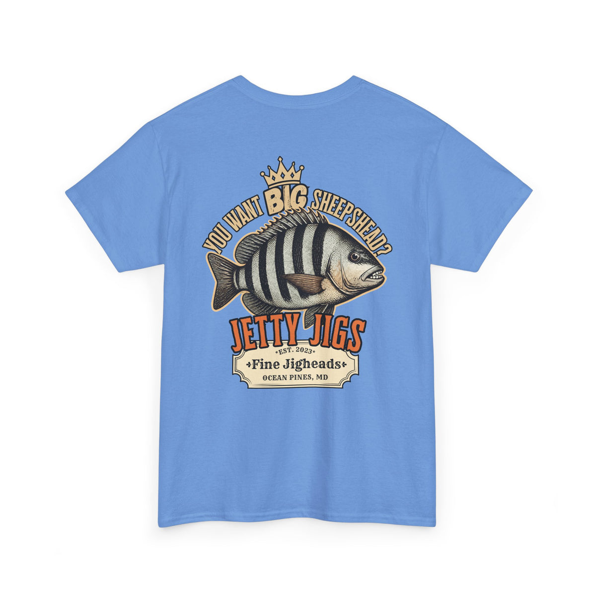You Want Big Sheepshead? T-Shirt | Jetty Jigs